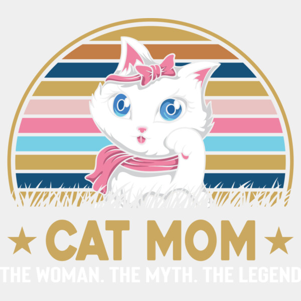 Cat Mom The Woman The Myth The Legend Thumbnail