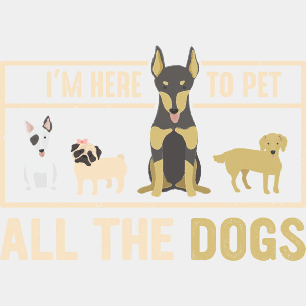 I m Here To Pet All The Dogs Thumbnail