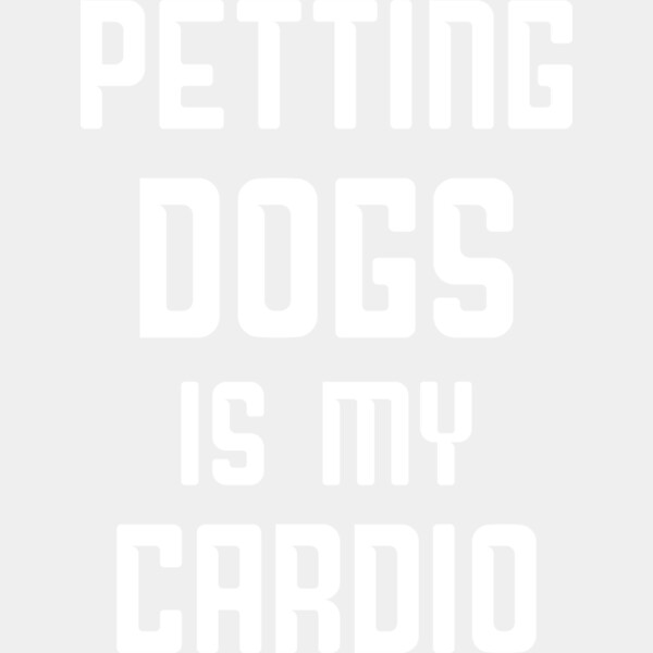 Petting Dogs Is My Cardio Thumbnail