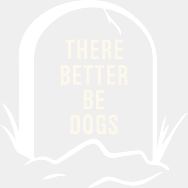 There Better Be Dogs Thumbnail